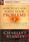 How to Let God Solve Your Problems: